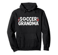 Soccer Grandma Sports Grandmother Hoodie - Unique Graphic for Adults