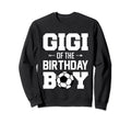 Gigi Birthday Funny Soccer Family Sweatshirt - Unique Graphic Men Women