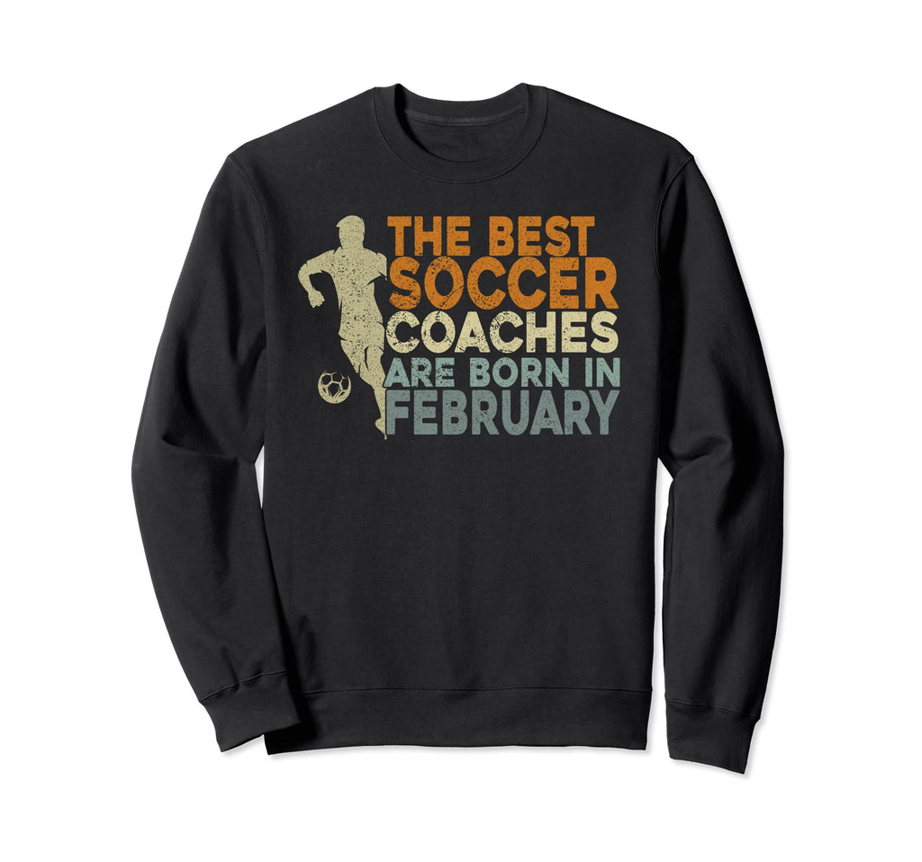 Soccer Coaching Training February Sweatshirt - Unique Graphic Unisex