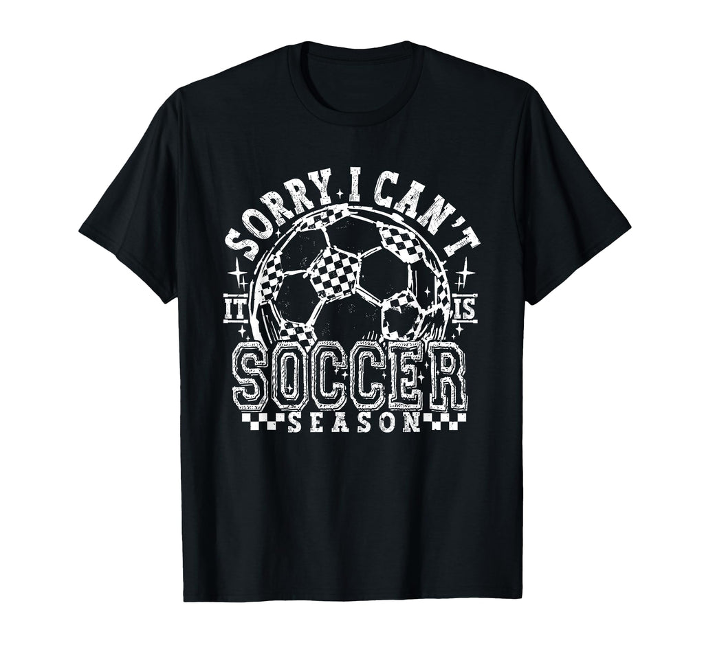 Sorry I Cant Its Soccer Season Checkered T-Shirt - Custom Art Print Unisex