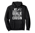 Proud Soccer Goalie Cousin Soccer Hoodie - Minimalist Print Men Women