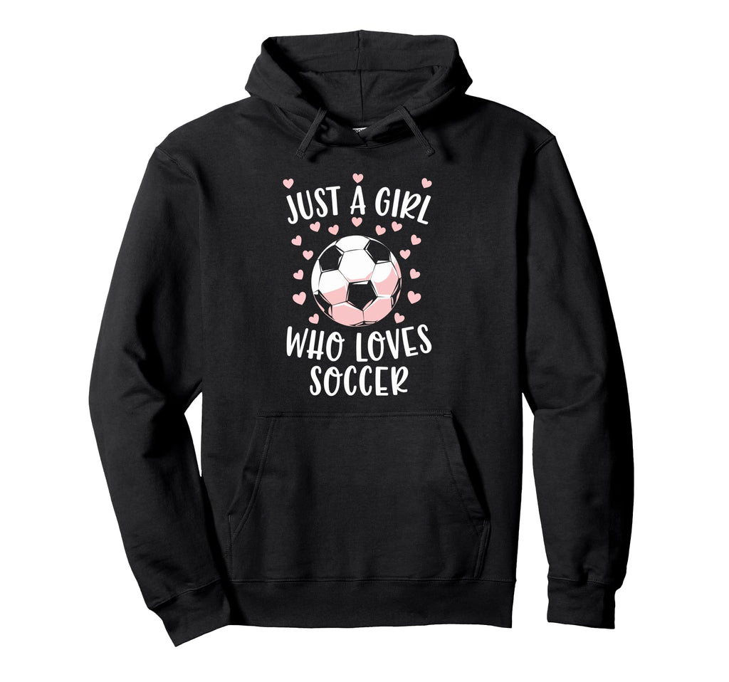 Just Soccer Love Soccer Player Fan Hoodie - Novelty Apparel Men Women