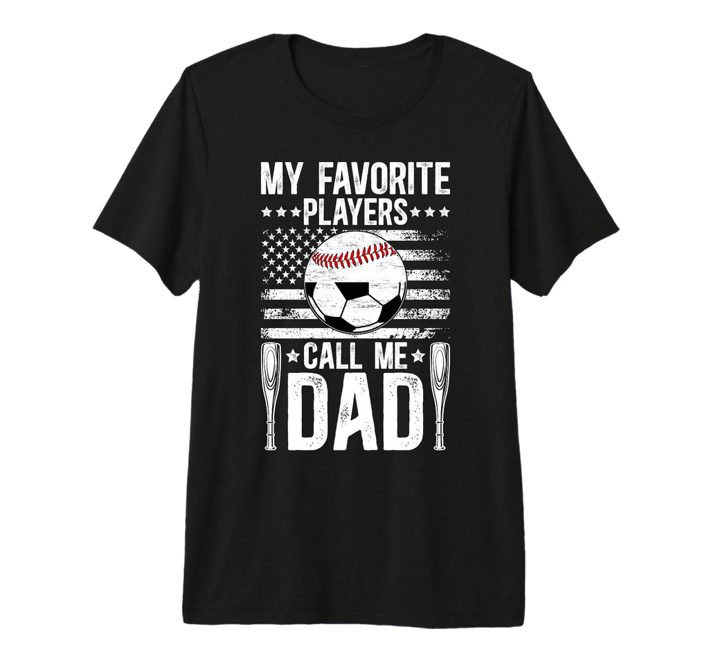 Mens My Favorite Players Call Me Dad T-Shirt - Unique Graphic Men Women