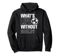 Whats Life Without Goals Soccer Player Hoodie - Custom Art Print Unisex