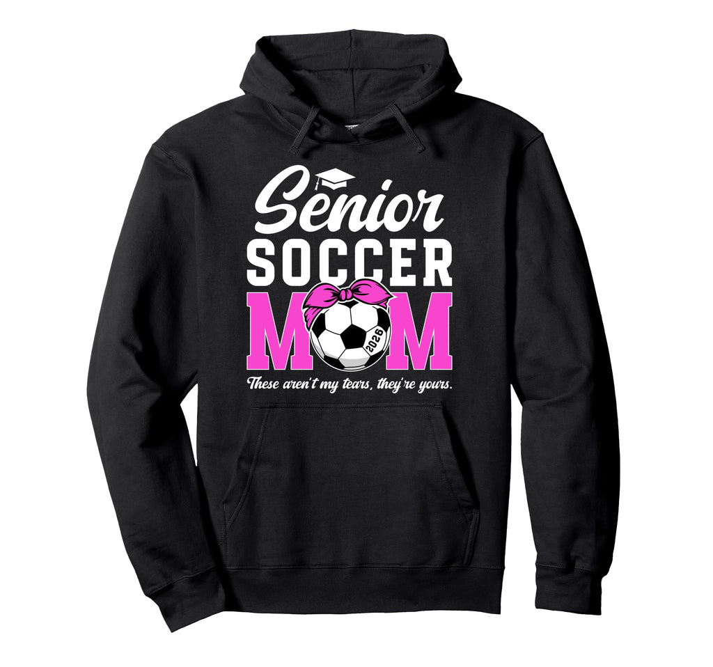 Funny Soccer Senior Mom 2026 Soccer Hoodie - Aesthetic Graphic for Adults