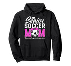 Funny Soccer Senior Mom 2026 Soccer Hoodie - Aesthetic Graphic for Adults