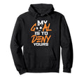 My Goal Is To Deny Yours Soccer Football Hoodie - Trendy Graphic Men Women