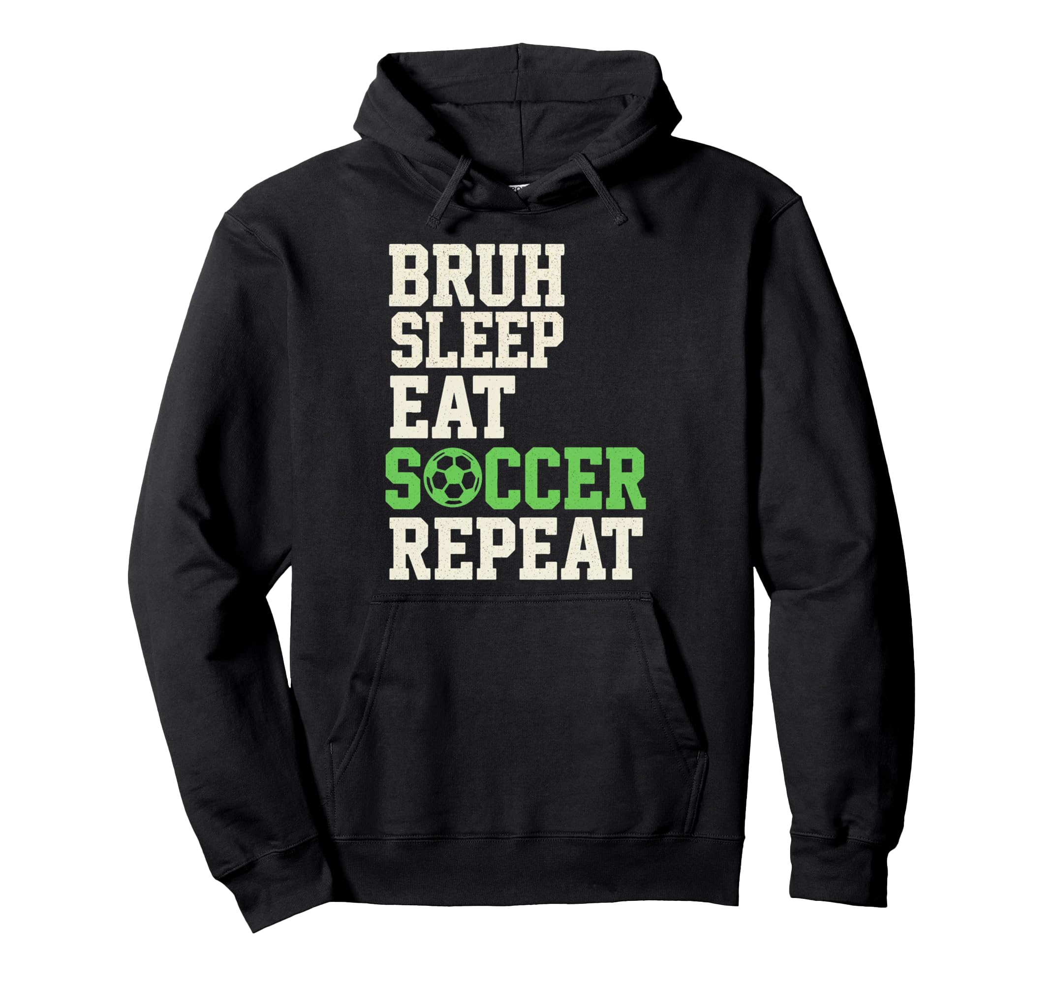 Bruh Sleep Eat Soccer Repeat Soccer Fan Hoodie - Custom Art Print Unisex