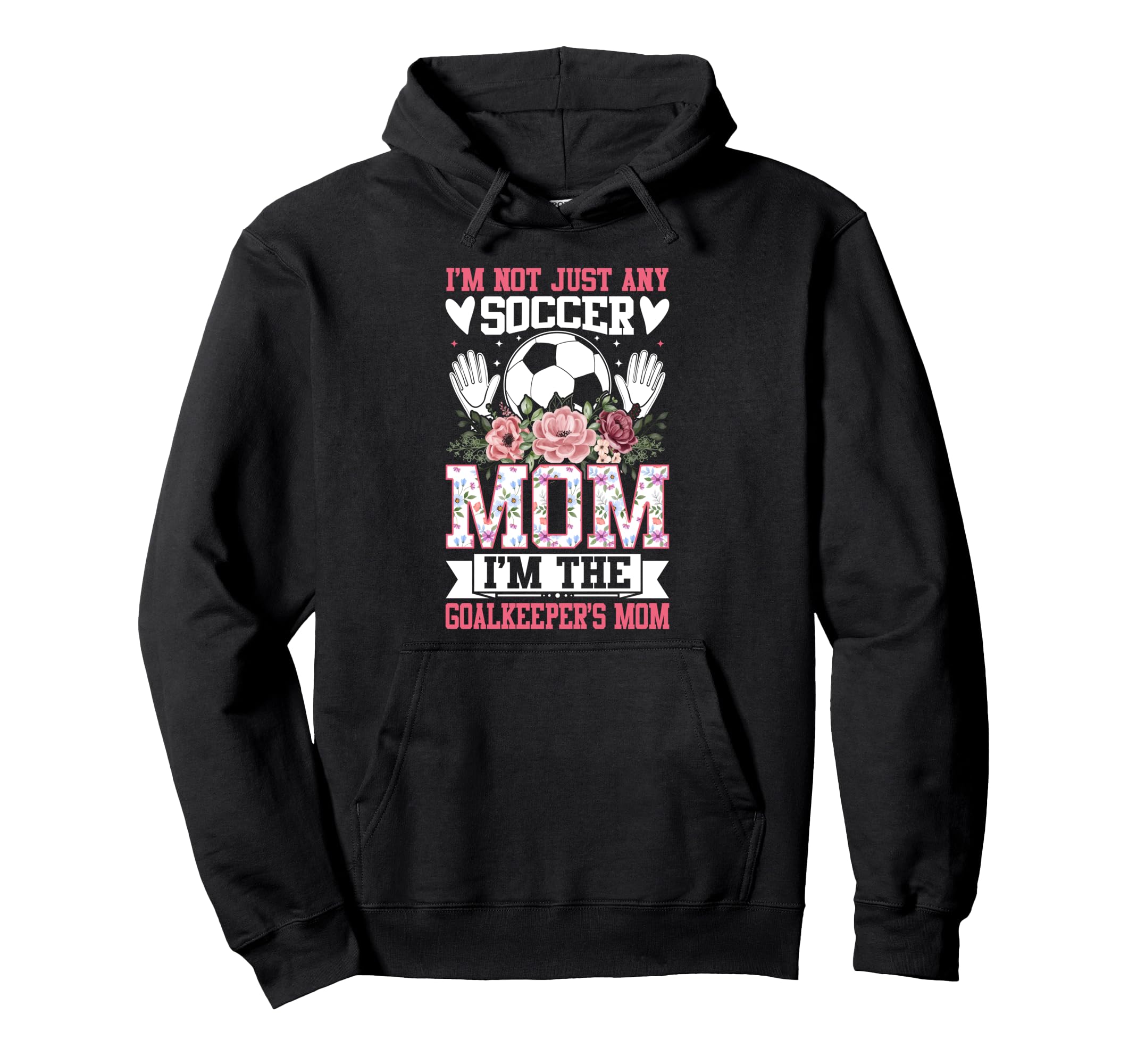 Funny Im Not Just Any Soccer Mom Im Hoodie - Graphic Print Unisex