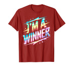 Im Winner All We Do Motivational Game T-Shirt - Novelty Apparel for Adults