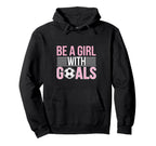 Be Goals Soccer Enthusiast Hoodie - Casual Everyday Wear Unisex