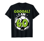 60 Year Old Birthday Soccer Themed T-Shirt - Casual Everyday Wear Unisex