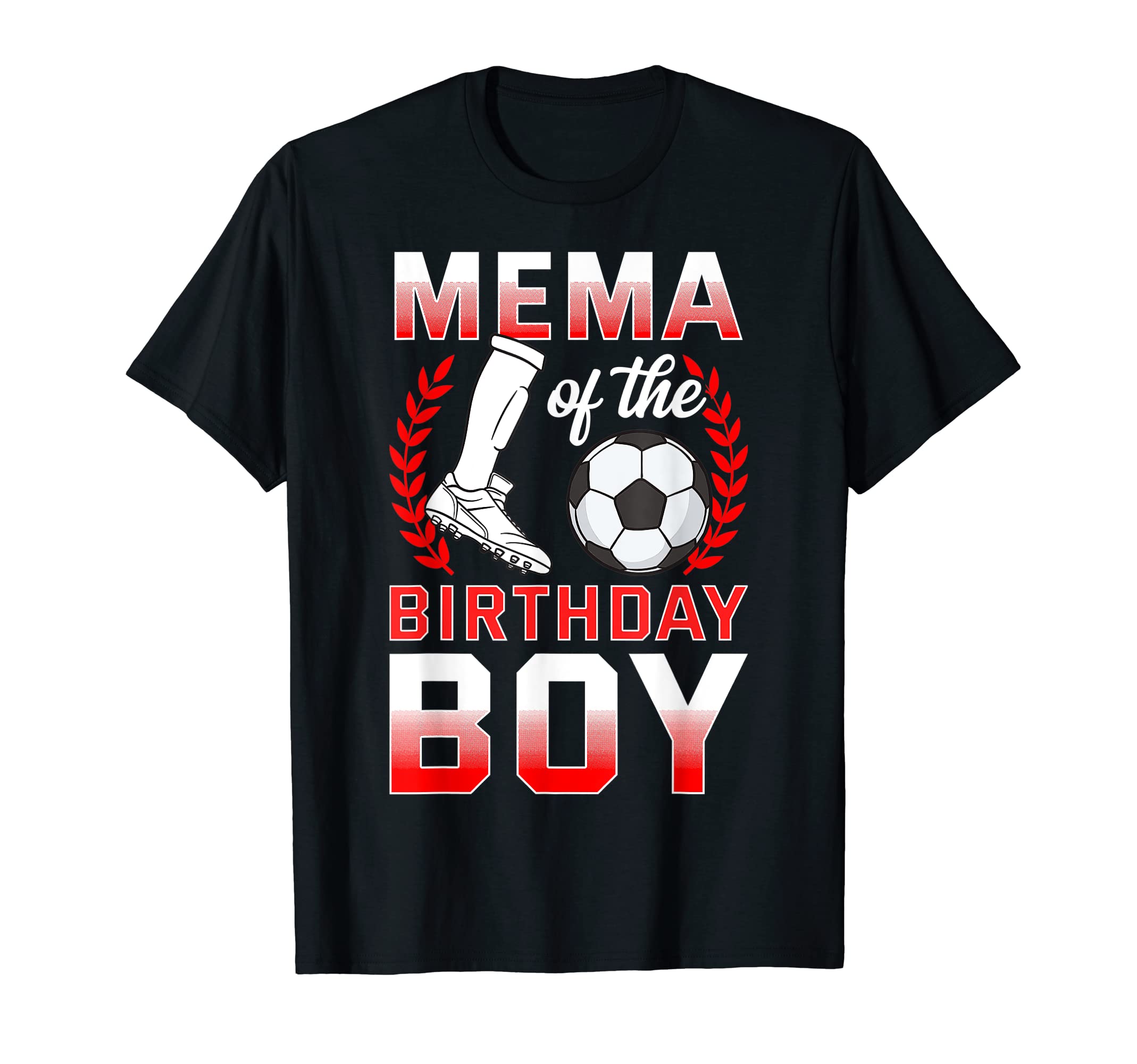 Mema Birthday Soccer Player Bday T-Shirt - Fun Novelty Design Unisex