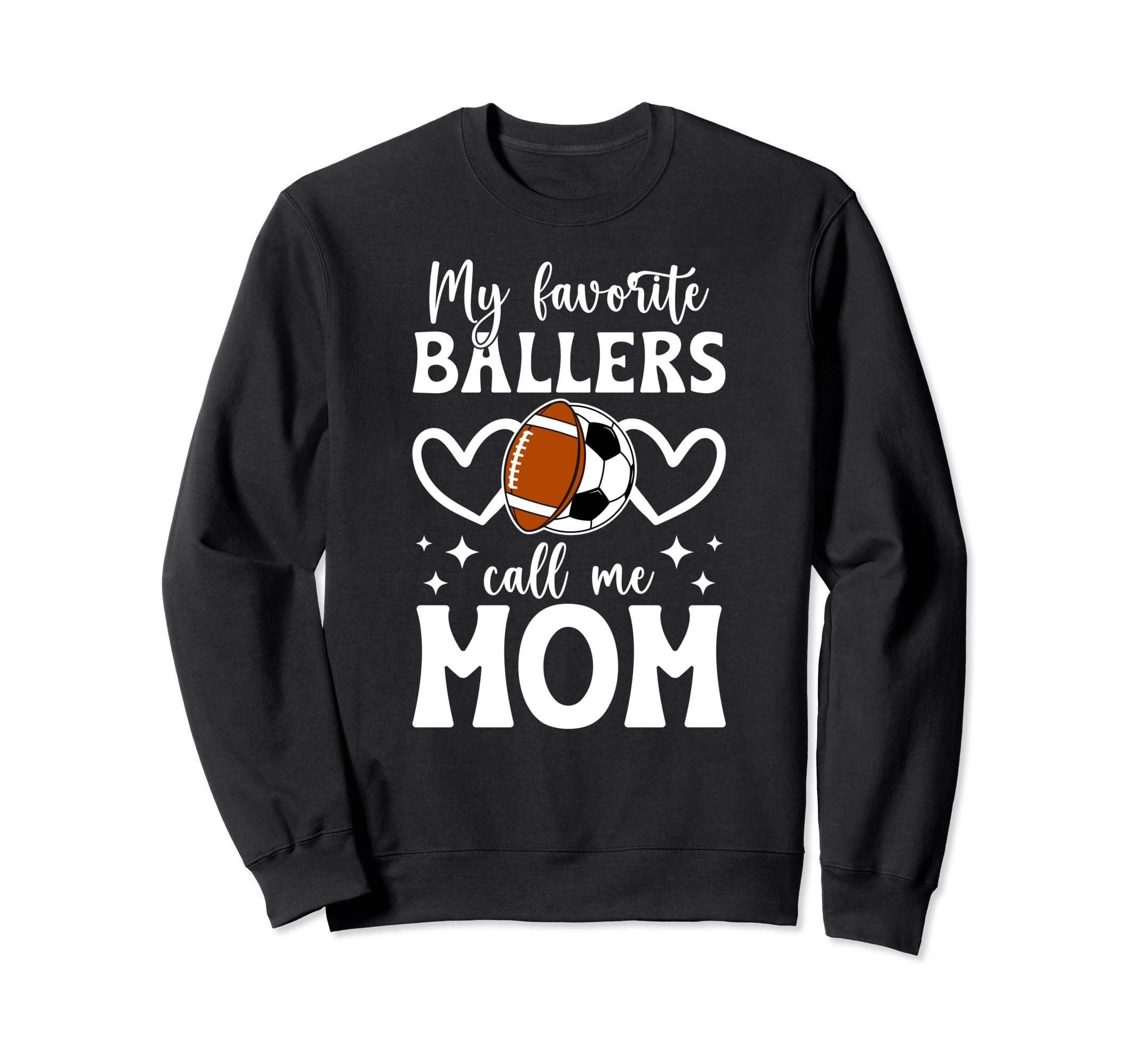 My Favorite Ballers Call Me Mom Sweatshirt - Streetwear Style Unisex