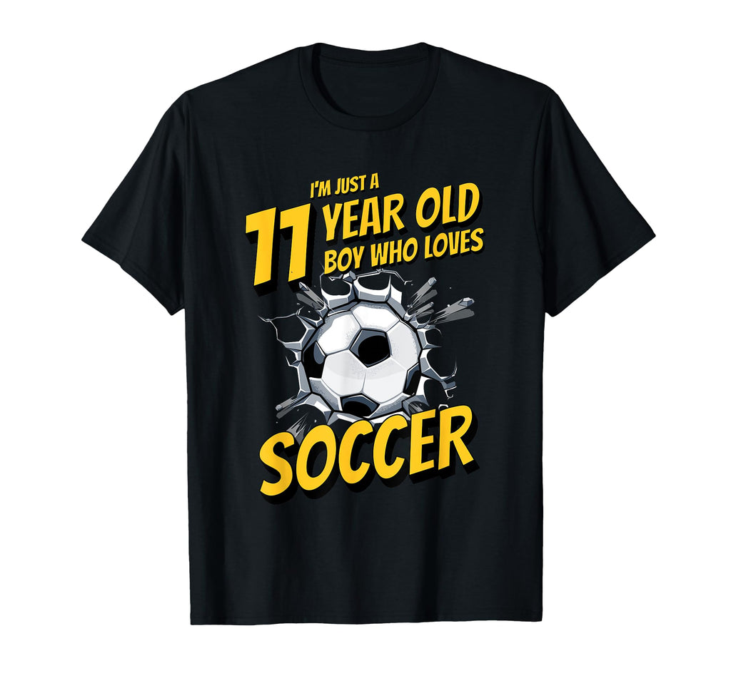 Im Just 11 Year Old Who Loves Soccer T-Shirt - Trendy Graphic for Adults