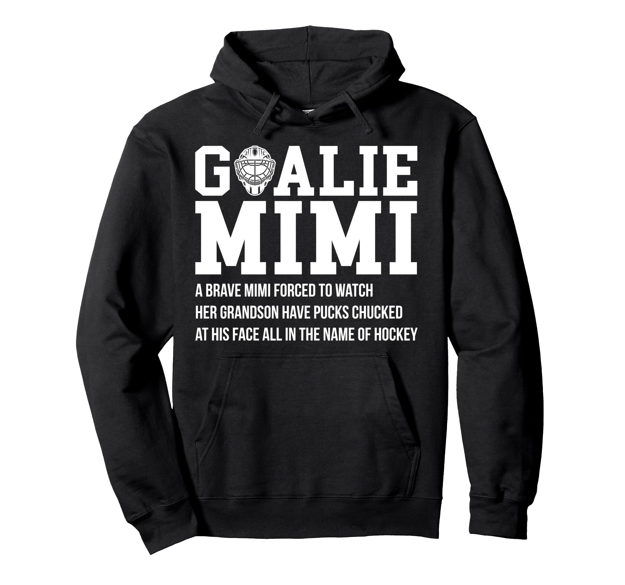 Hockey Goalie Mimi Hockey Keeper Mimi Hoodie - Novelty Apparel for Adults