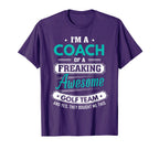 Golf Coach Golf Team Coach Gift T-Shirt - Novelty Apparel for Adults