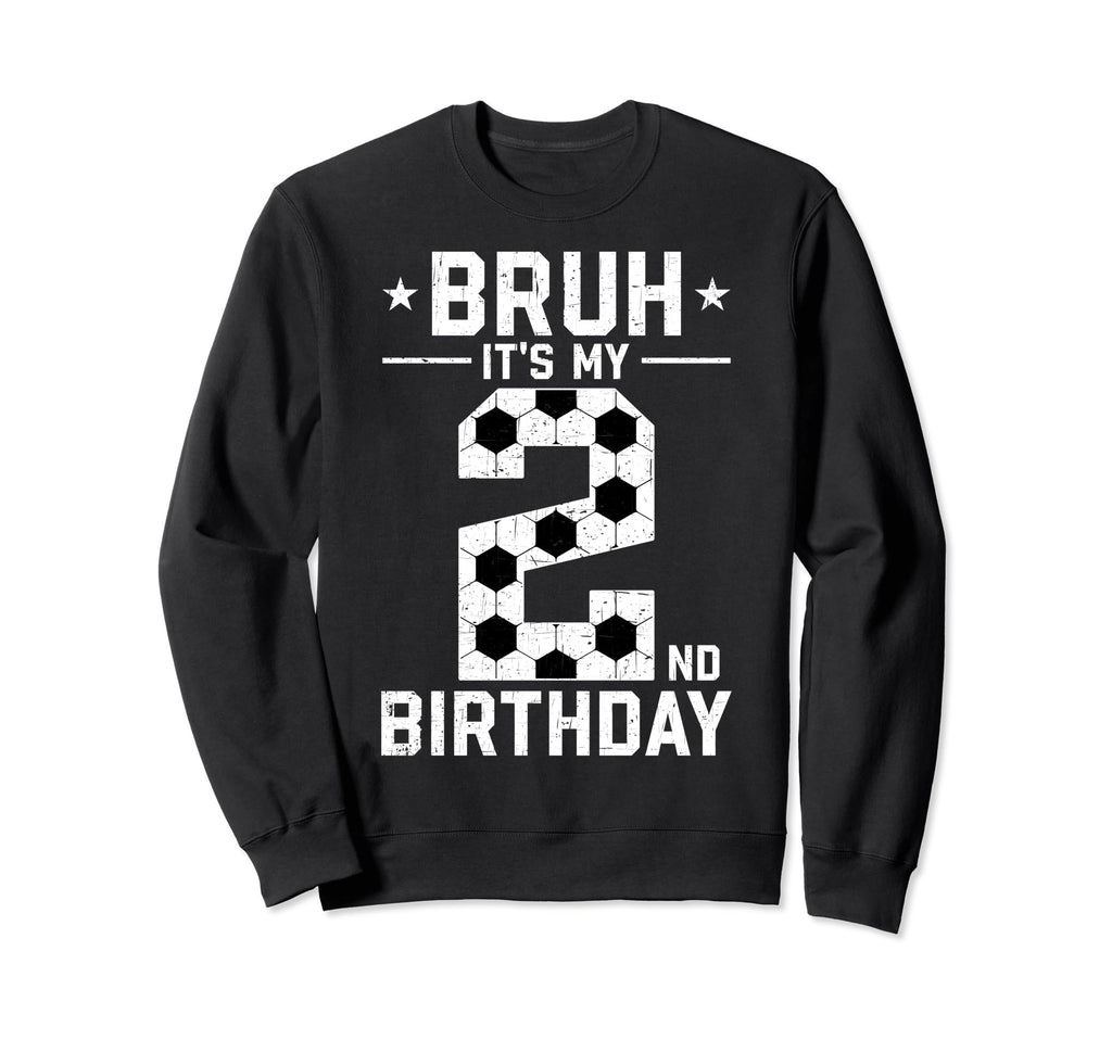 2 Year Old Birthday Soccer Sweatshirt - Casual Everyday Wear for Adults
