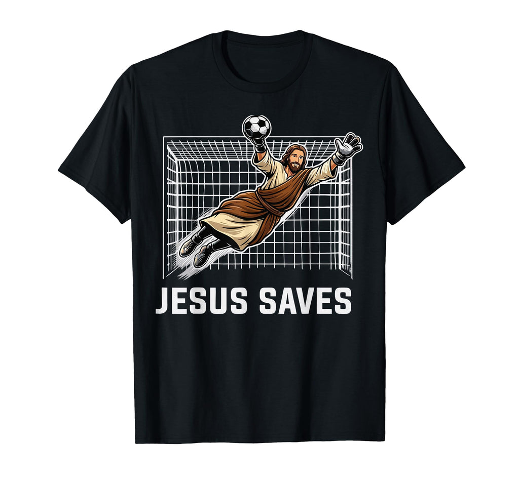 Funny Jesus Saves Goalkeeper T-Shirt - Casual Everyday Wear for Adults