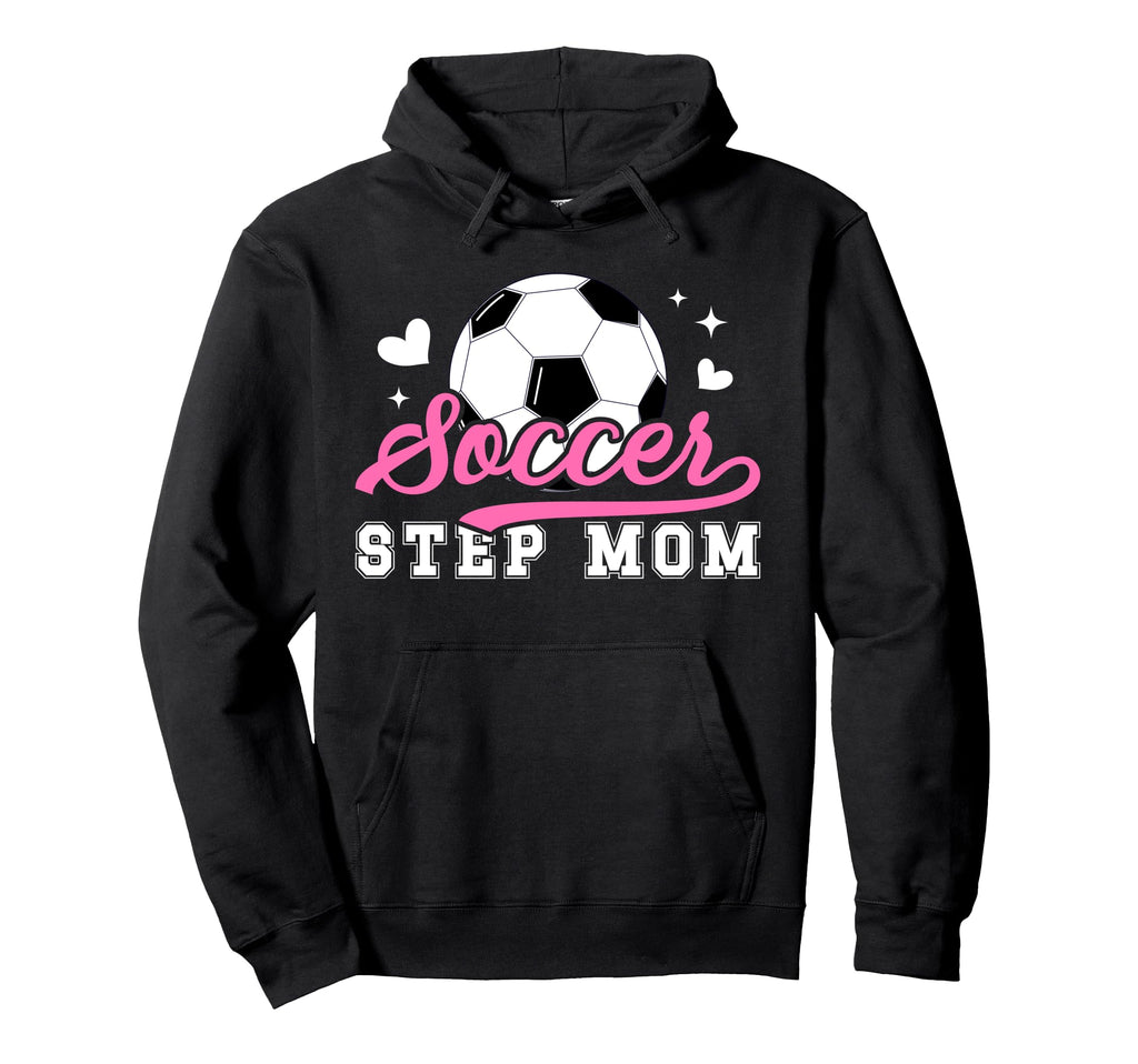 Soccer Step Mom Soccer Player Step Hoodie - Streetwear Style for Adults