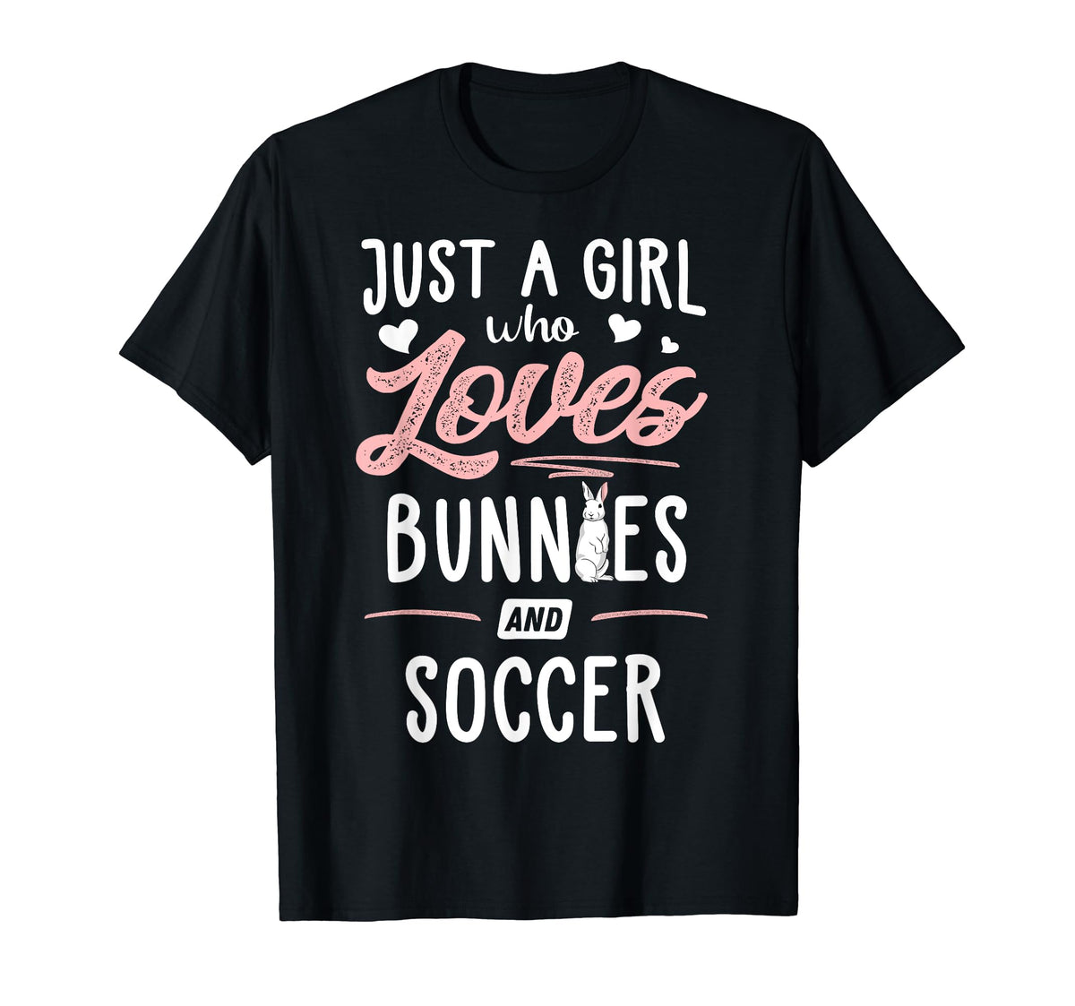 Just Who Loves Bunnies And Soccer Gift T-Shirt - Minimalist Print Unisex
