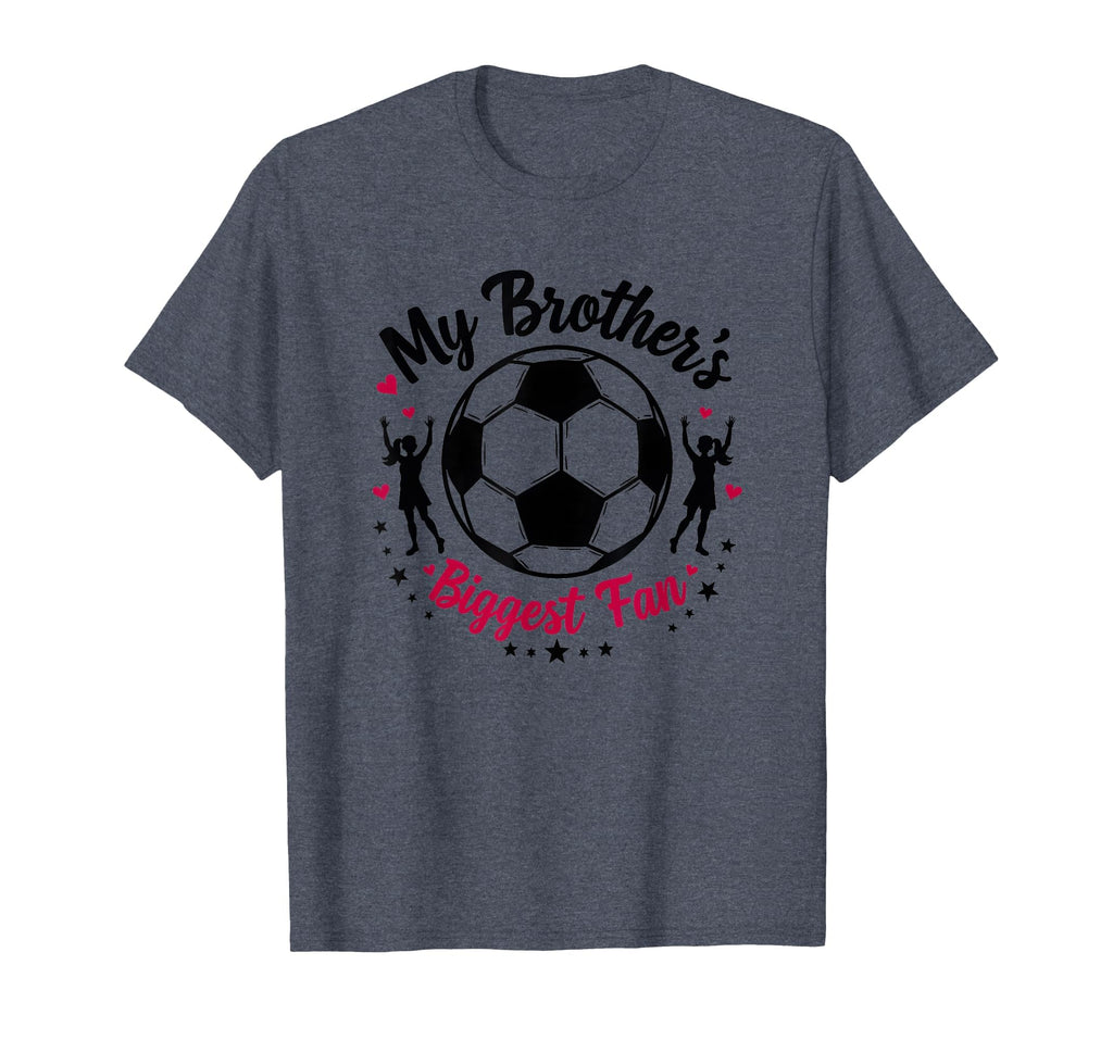 Soccer Sister My Brothers Biggest Fan T-Shirt - Custom Art Print Unisex
