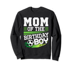 Soccer Birthday Mom Birthday Mom Sweatshirt - Trendy Graphic for Adults