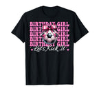 Birthday Lets Kick It Soccer Mom Mama T-Shirt - Custom Art Print Men Women