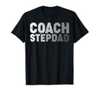 Coach Stepdad Soccer Football T-Shirt - Trendy Graphic for Adults