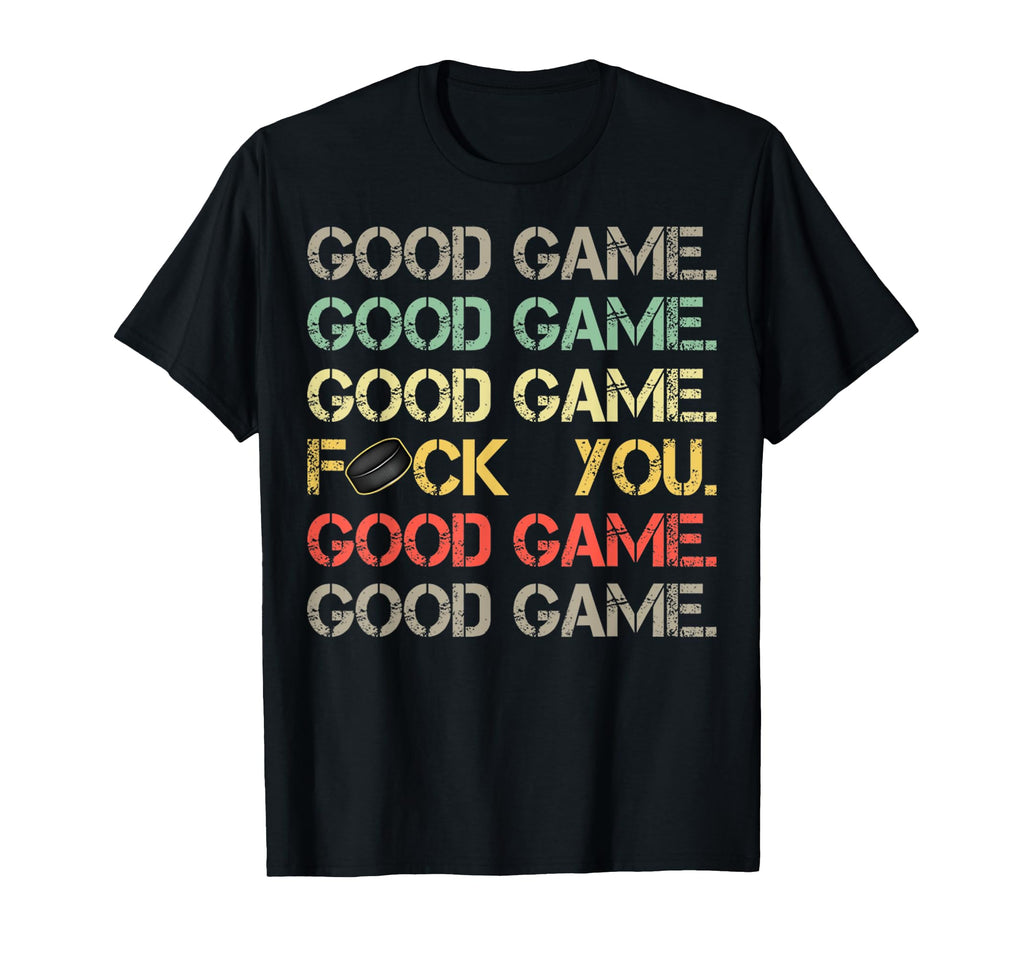 Good Game Good Game Good Game T-Shirt - Fun Novelty Design for Adults