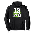 13Th Birthday Soccer Lover Sports Hoodie - Casual Everyday Wear for Adults
