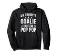 My Favorite Soccer Goalie Pop Pop Hoodie - Unique Graphic for Adults