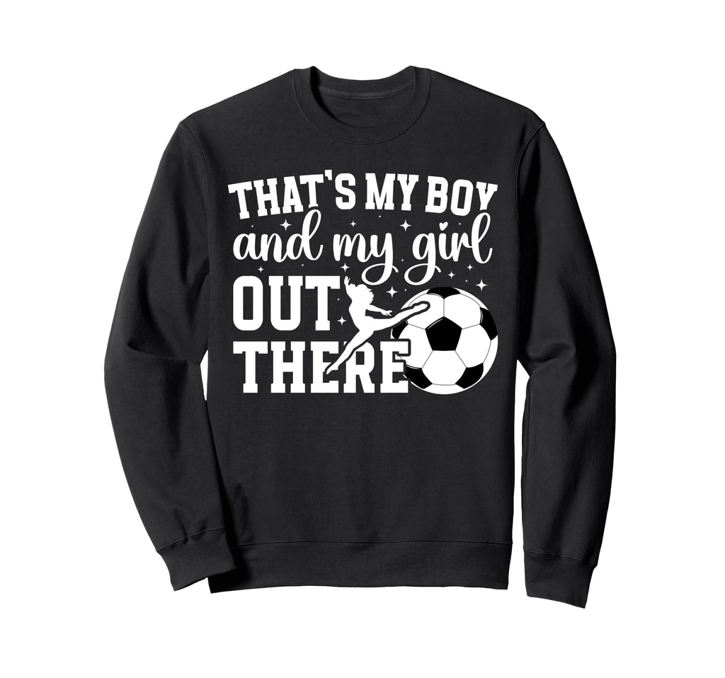 Soccer And Dance Mom Proud Dancing And Sweatshirt - Novelty Apparel Unisex