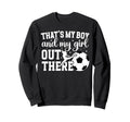 Soccer And Dance Mom Proud Dancing And Sweatshirt - Novelty Apparel Unisex