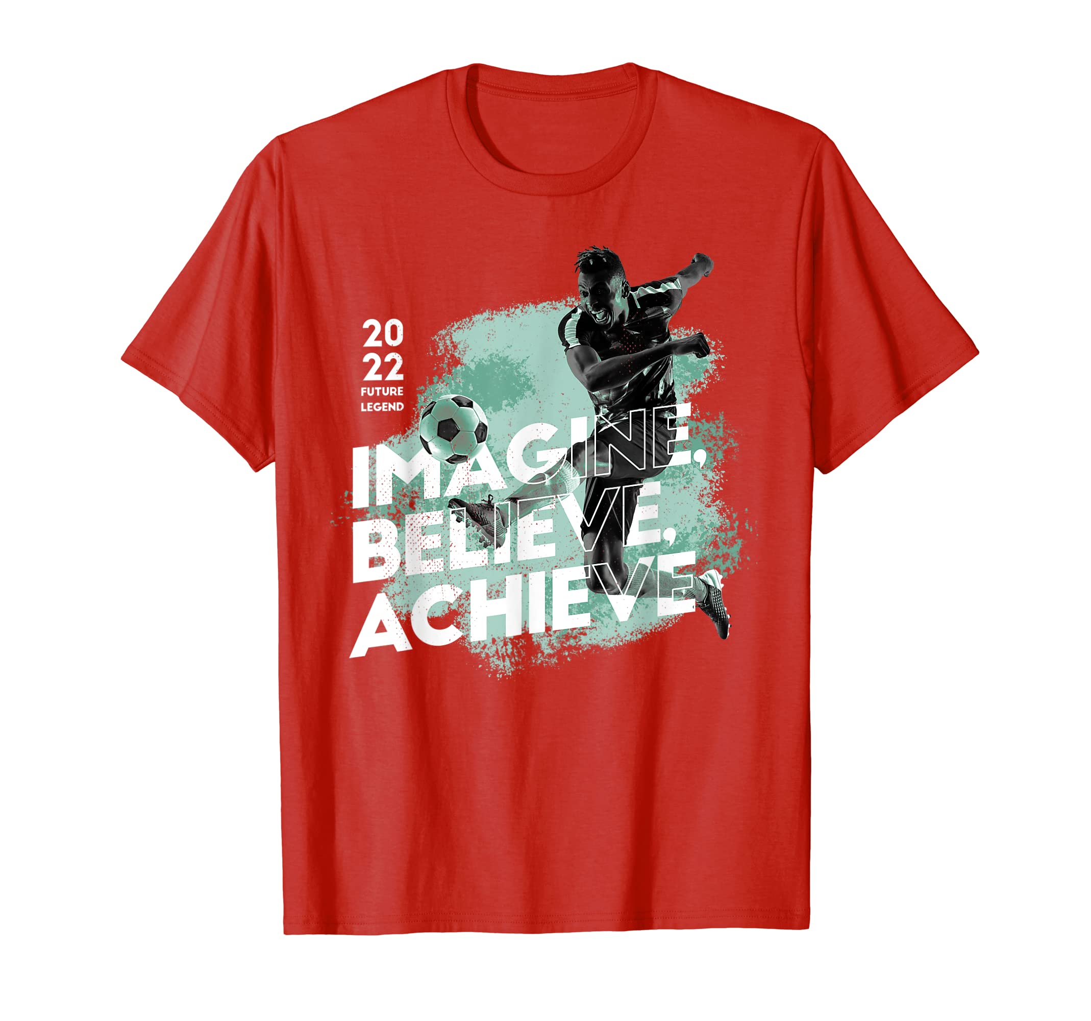 Soccer Glory Imagine Believe Achieve T-Shirt - Minimalist Print Unisex