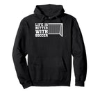 Better Soccer Hoodie - Casual Everyday Wear Unisex