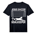 Jesus Soccer Goalkeeper I Soccer T-Shirt - Aesthetic Graphic Men Women