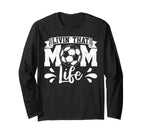 Livin That Mom Life Mother Mama Gift T-Shirt - Casual Everyday Wear Unisex