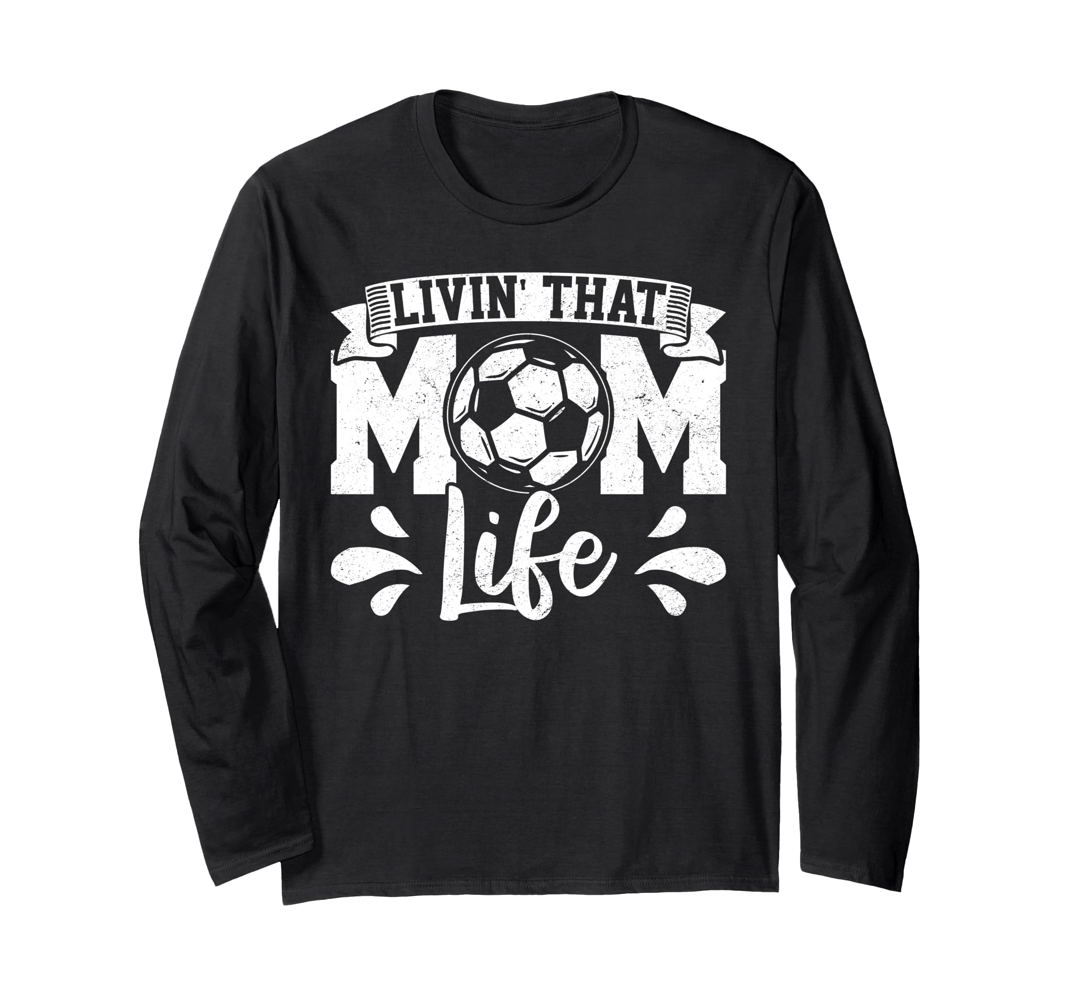 Livin That Mom Life Mother Mama Gift T-Shirt - Casual Everyday Wear Unisex