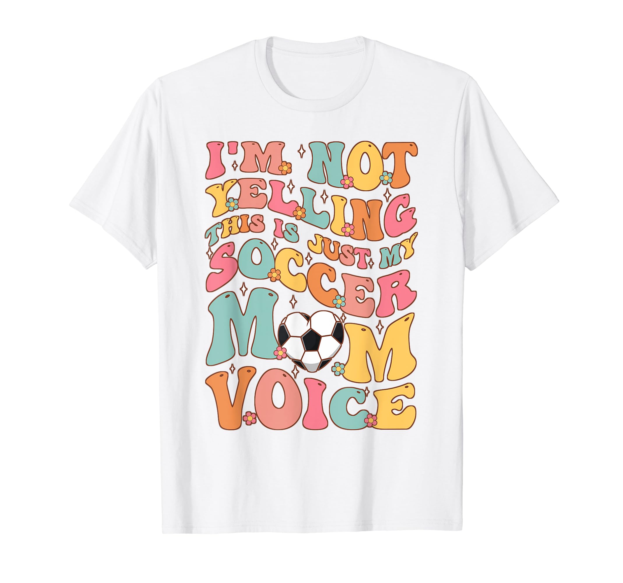 Im Not Yelling This Is My Soccer T-Shirt - Casual Everyday Wear for Adults