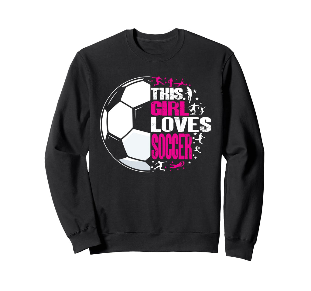 Funny Sport This Loves Soccer Sweatshirt - Aesthetic Graphic for Adults
