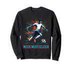 Soccer Wide Midfielder Fullback Sweatshirt - Fun Novelty Design Men Women