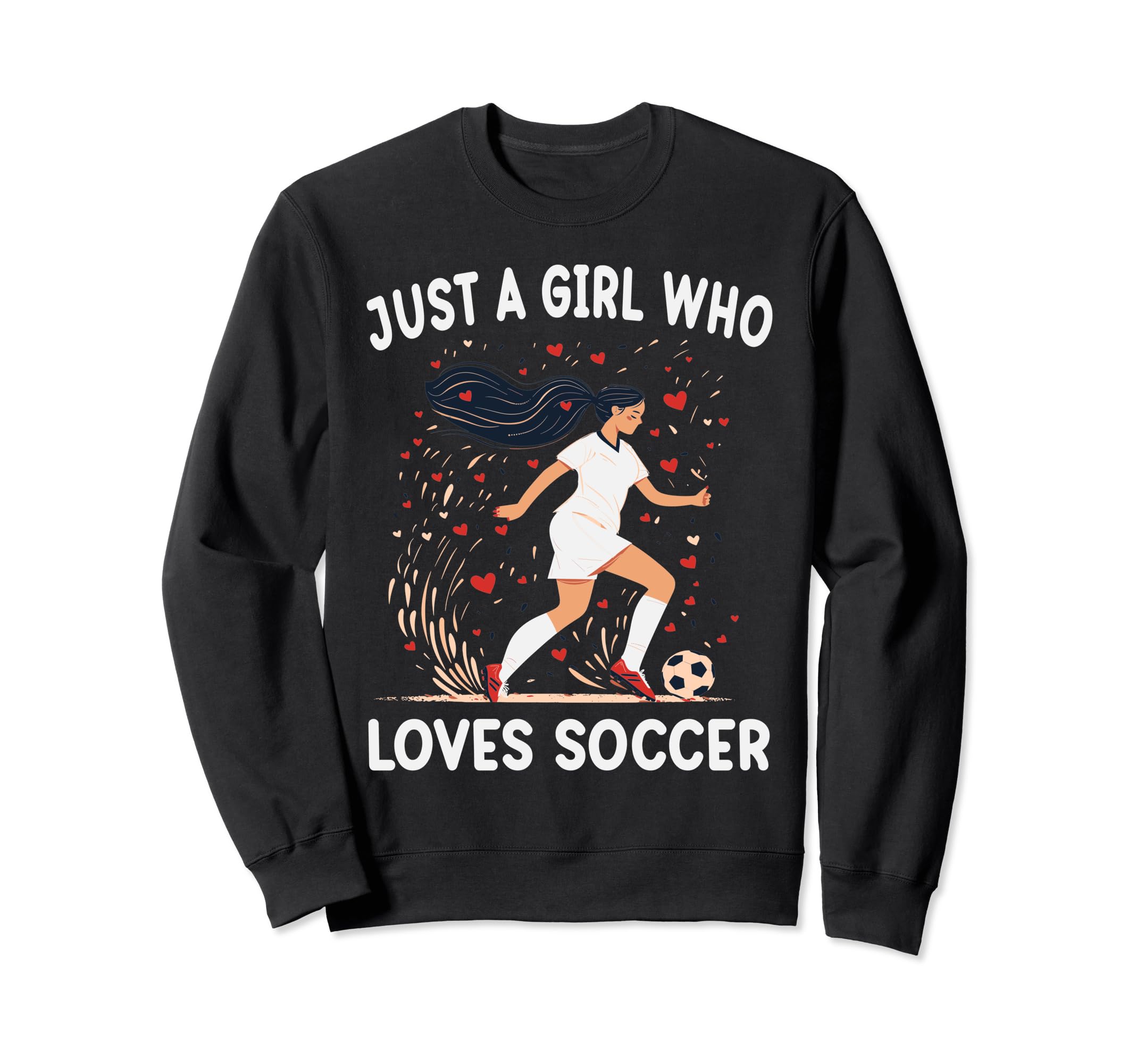 Soccer Lovers Gift Just Who Sweatshirt - Casual Everyday Wear for Adults