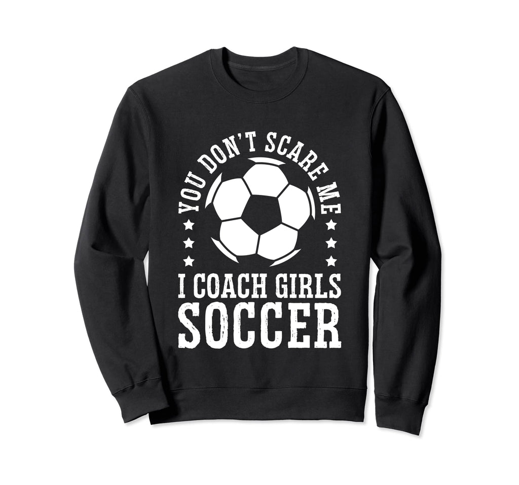 Mens Funny Soccer Coach You Dont Sweatshirt - Graphic Print for Adults