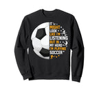 Funny My Head Im Playing Soccer Sweatshirt - Custom Art Print for Adults