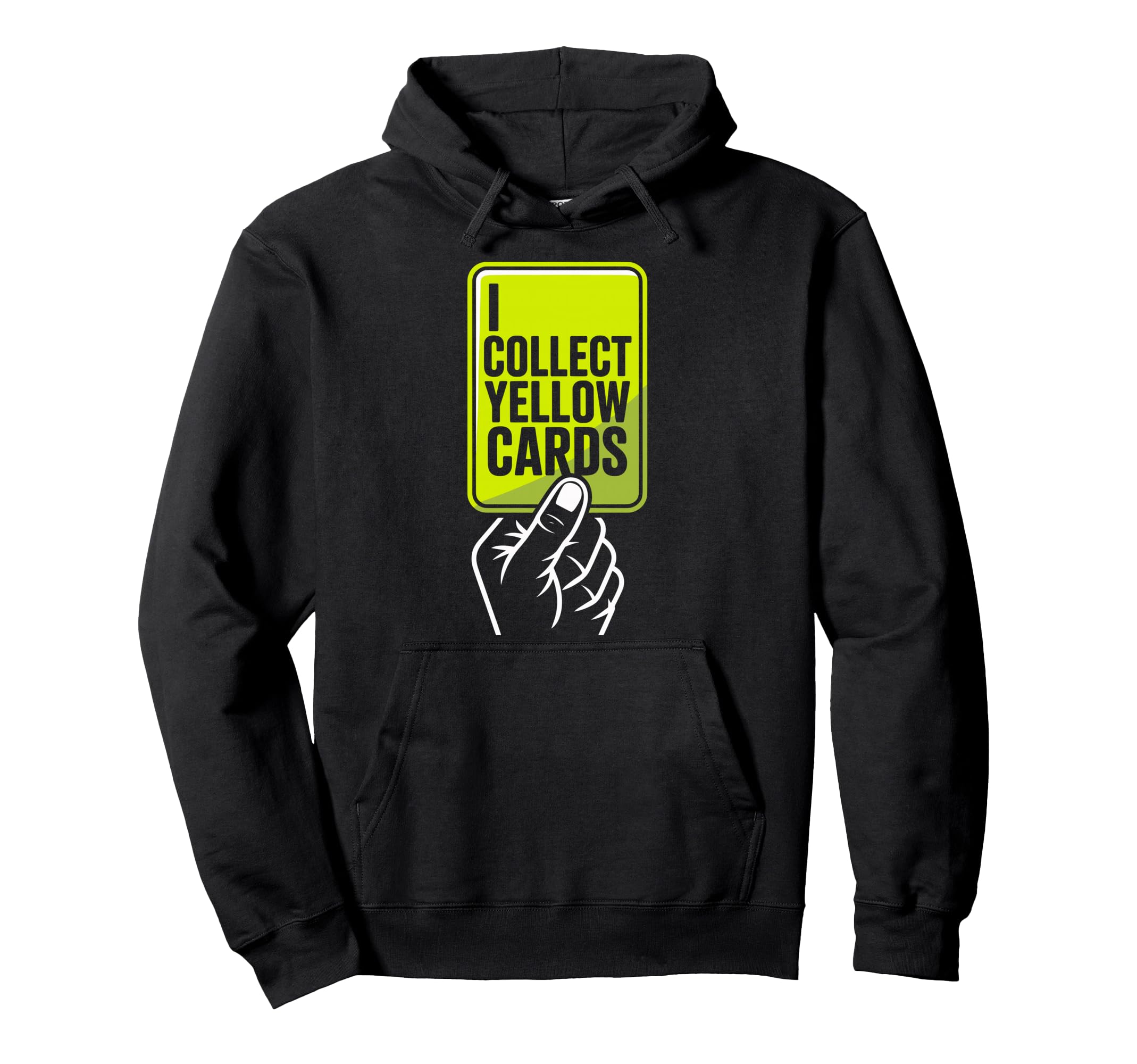 I Collect Yellow Cards Soccer Player Fan Hoodie - Aesthetic Graphic Unisex