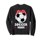 Football Mum Son Daughter Footballer Sweatshirt - Novelty Apparel Unisex