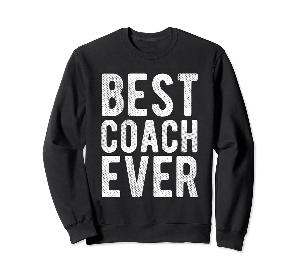 Best Coach Ever Soccer Football Sweatshirt - Fun Novelty Design for Adults