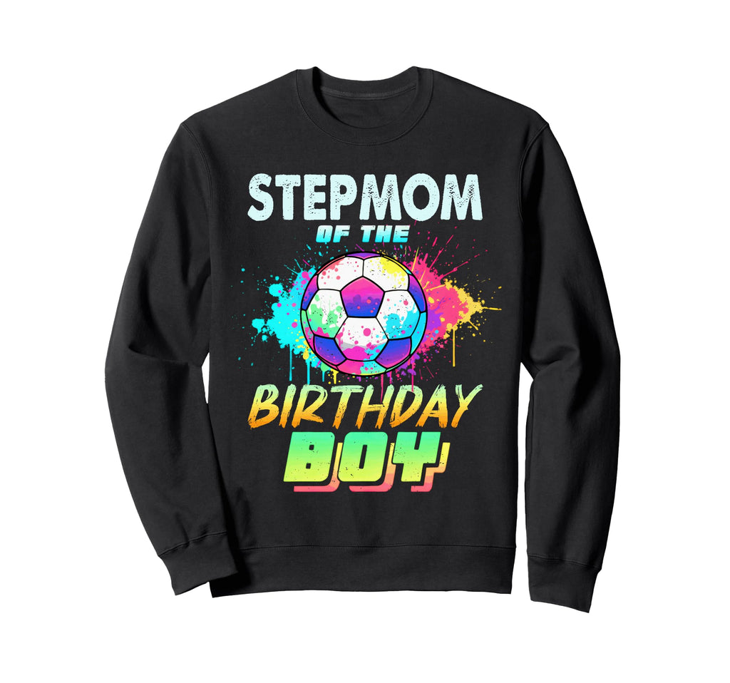 Stepmom Birthday Soccer Ball Sweatshirt - Fun Novelty Design Men Women
