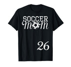 Soccer Mom Jersey Number 26 T-Shirt - Casual Everyday Wear for Adults